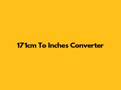 171cm To Inches Converter