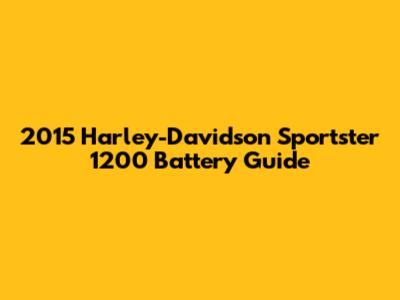 2015 Harley-Davidson Sportster 1200 Battery Guide