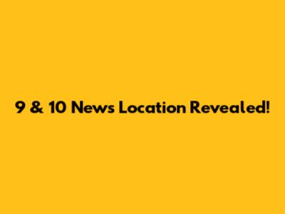 9 & 10 News Location Revealed!