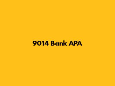 9014 Bank APA