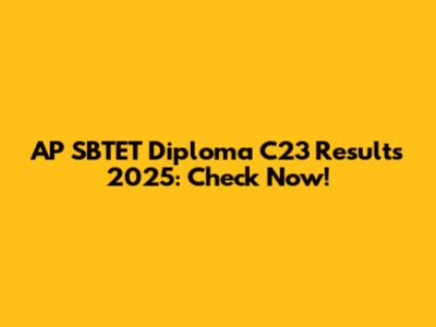 AP SBTET Diploma C23 Results 2025: Check Now!