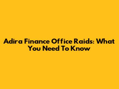 Adira Finance Office Raids: What You Need To Know