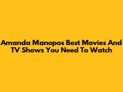 Amanda Manopo's Best Movies And TV Shows You Need To Watch