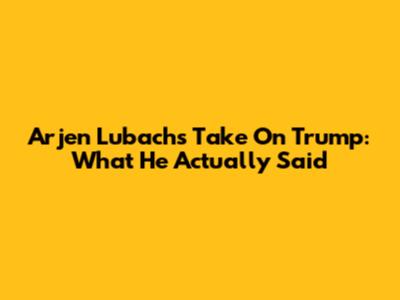 Arjen Lubach's Take On Trump: What He Actually Said