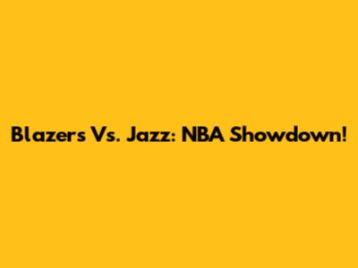 Blazers Vs. Jazz: NBA Showdown!