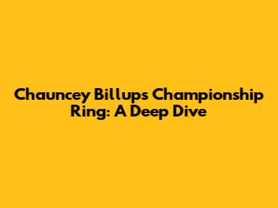 Chauncey Billups' Championship Ring: A Deep Dive