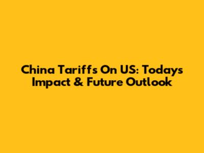 China Tariffs On US: Today's Impact & Future Outlook