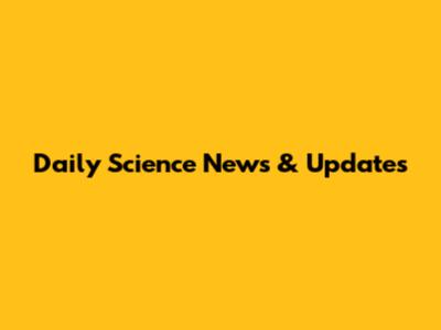 Daily Science News & Updates