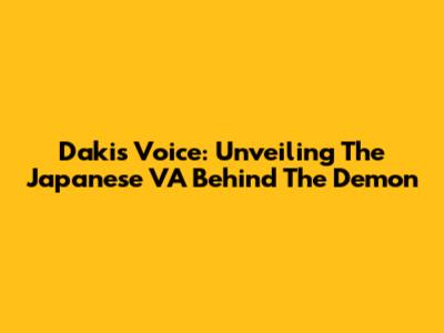 Daki's Voice: Unveiling The Japanese VA Behind The Demon