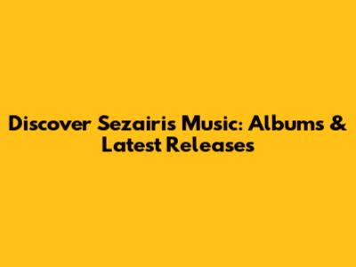 Discover Sezairi's Music: Albums & Latest Releases