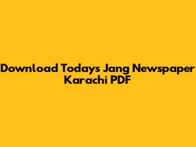 Download Today's Jang Newspaper Karachi PDF
