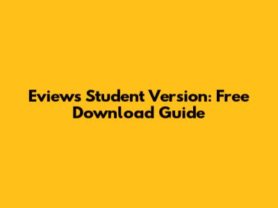 Eviews Student Version: Free Download Guide