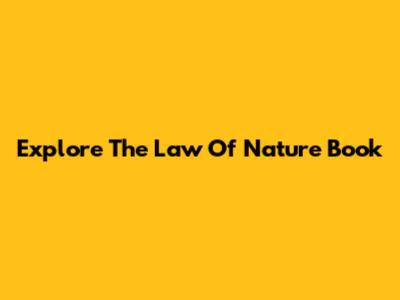 Explore The Law Of Nature Book