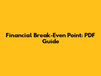 Financial Break-Even Point: PDF Guide