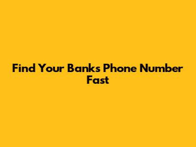 Find Your Bank's Phone Number Fast