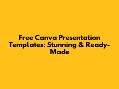 Free Canva Presentation Templates: Stunning & Ready-Made