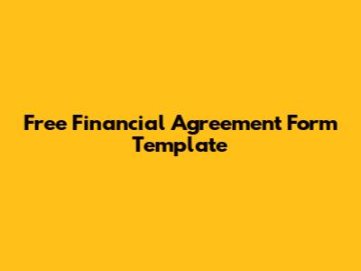 Free Financial Agreement Form Template