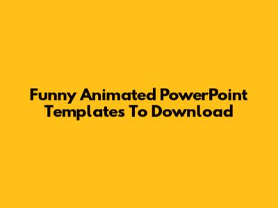 Funny Animated PowerPoint Templates To Download