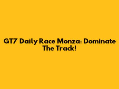GT7 Daily Race Monza: Dominate The Track!