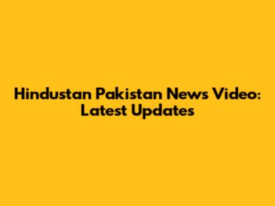 Hindustan Pakistan News Video: Latest Updates