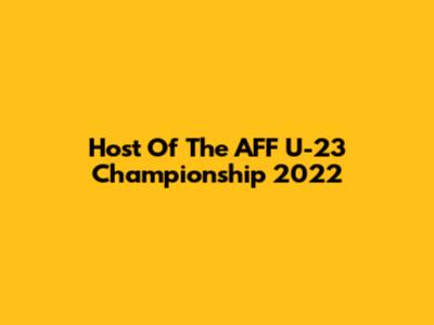 Host Of The AFF U-23 Championship 2022