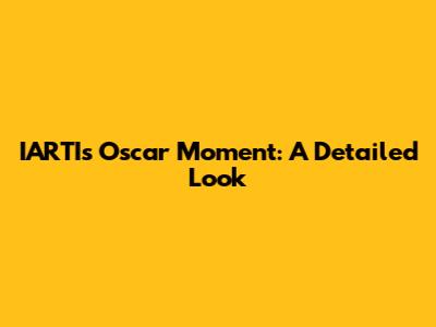 IARTI's Oscar Moment: A Detailed Look