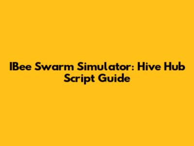 IBee Swarm Simulator: Hive Hub Script Guide