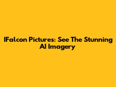 IFalcon Pictures: See The Stunning AI Imagery