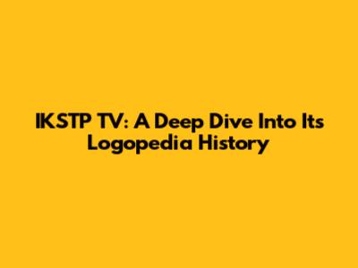 IKSTP TV: A Deep Dive Into Its Logopedia History