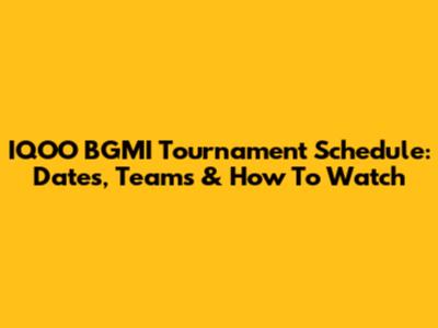 IQOO BGMI Tournament Schedule: Dates, Teams & How To Watch