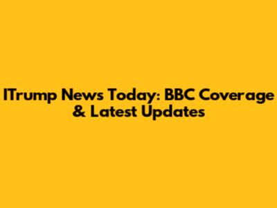 ITrump News Today: BBC Coverage & Latest Updates