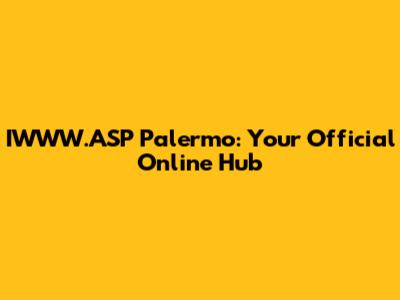 IWWW.ASP Palermo: Your Official Online Hub