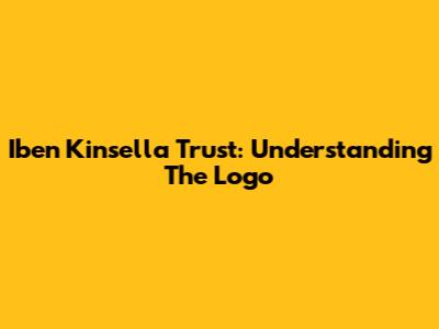 Iben Kinsella Trust: Understanding The Logo
