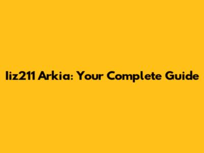 Iiz211 Arkia: Your Complete Guide