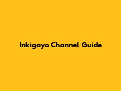 Inkigayo Channel Guide