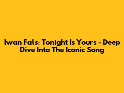 Iwan Fals: Tonight Is Yours - Deep Dive Into The Iconic Song