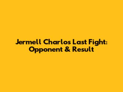 Jermell Charlo's Last Fight: Opponent & Result