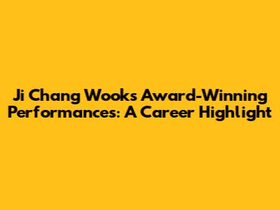 Ji Chang Wook's Award-Winning Performances: A Career Highlight