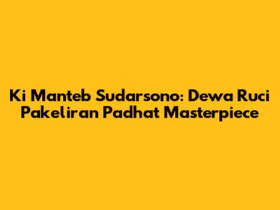 Ki Manteb Sudarsono: Dewa Ruci Pakeliran Padhat Masterpiece