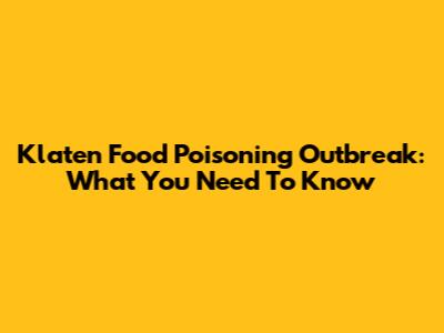 Klaten Food Poisoning Outbreak: What You Need To Know