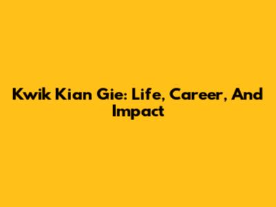 Kwik Kian Gie: Life, Career, And Impact