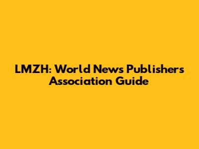 LMZH: World News Publishers Association Guide