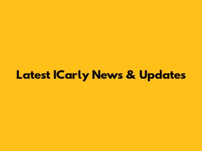 Latest ICarly News & Updates