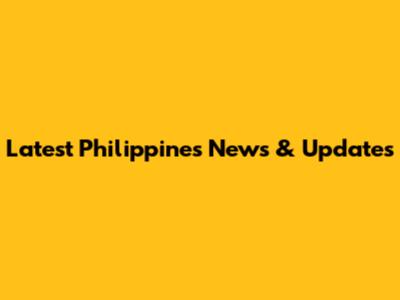 Latest Philippines News & Updates
