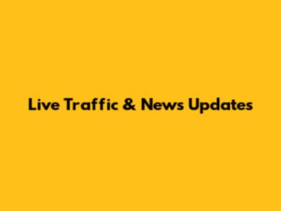 Live Traffic & News Updates