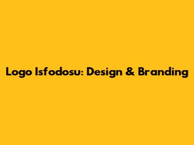 Logo Isfodosu: Design & Branding