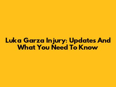 Luka Garza Injury: Updates And What You Need To Know