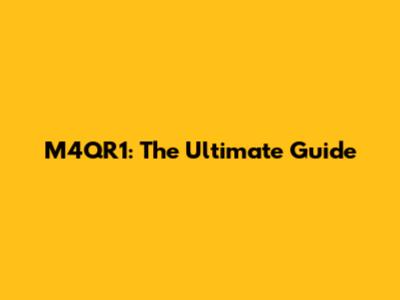 M4QR1: The Ultimate Guide