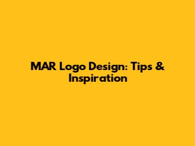 MAR Logo Design: Tips & Inspiration