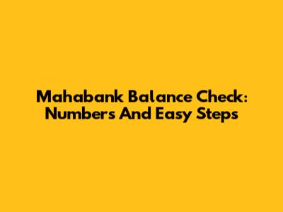 Mahabank Balance Check: Numbers And Easy Steps